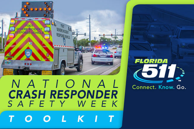 FDOT and FL511 Support Crash Responder Safety Week